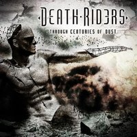 Chronique DEATH RIDERS - Through Centuries of Dust